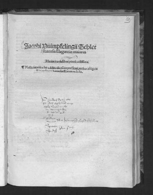 Jacobi Vuimpfelingii Schlet||statensis Elegantiae maiores