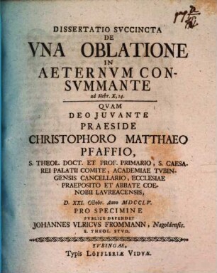 Dissertatio Svccincta De Vna Oblatione In Aeternvm Consvmmante ad Hebr. X, 14