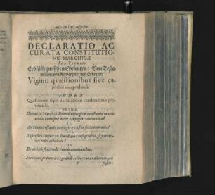 Declaratio Accurata Constitutionis Marchicae. Sub Titulis Erbfälle zwischen Eheleuten: Von Testamenten/ von Kindergeld/ von Erbegeld/ Viginti quaestionibus sive capitibus compraehensa.