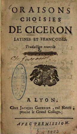 Oraisons Choisies De Cicéron : Latines Et Françoises, 2