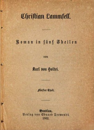 Erzählende Schriften, 17. Christian Lammfell ; 5