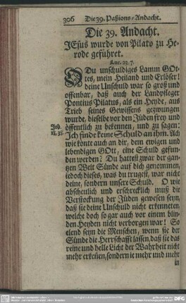 Die 39. Andacht. Jesus wurde von Pilato zu Herode geführet. Luc. 23,7