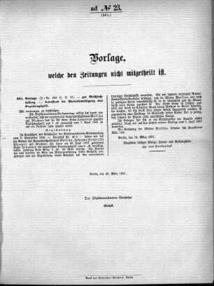 Anlage: ad No.23 (281.), Vorlagen, welche den Zeitungen nicht mitgeteilt sind