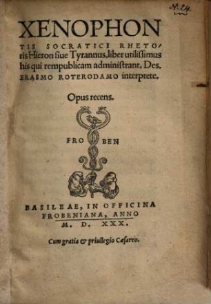 Xenophontis Socratici Rhetoris Hieron sive Tyrannus