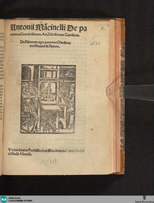 Antonii Mancinelli De parentum cura in liberos : ad D. Iustinum Carosium