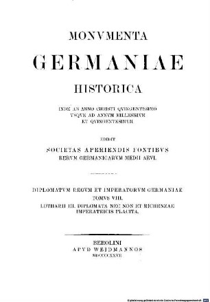 Monumenta Germaniae Historica. 8, Die Urkunden Lothars III. und der Kaiserin Richenza