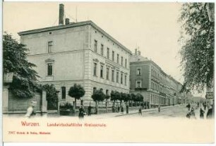 Wurzen. Landwirtschaftliche Kreisschule