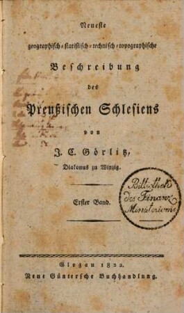 Neueste geographisch-statistisch-technisch-topographische Beschreibung des Preußischen Schlesiens, 1