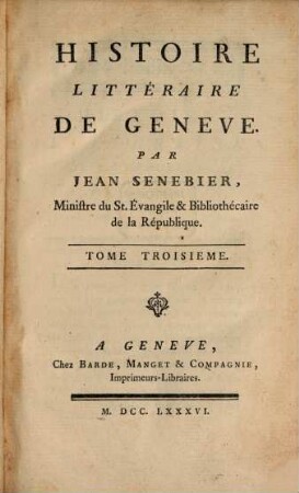 Histoire Littéraire De Geneve, 3