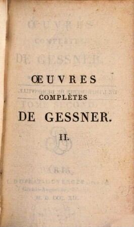 Oeuvres complètes, 2. (1812). - 217 S.
