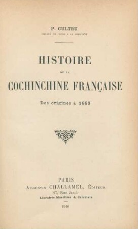 Histoire de la Cochinchine française : des origines à 1883