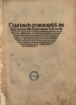 Das Buch Granatapfel : im latin genant Malogranatus ; helt in ym gar vil und manig haylsam vnd süsser vnderweysung vnd leer ...