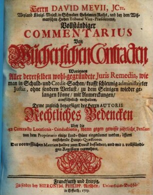 Herrn David Mevii, JCti. ... Vollständiger Commentarius Von Wucherlichen Contracten ...