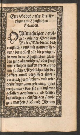 Ein Gebet/ für die irrigen im Christlichen Glauben.