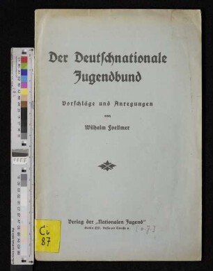 Der Deutschnationale Jugendbund. Vorschläge und Anregungen