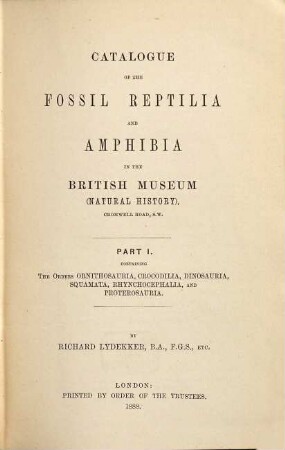 Catalogue of the Fossil Reptilia and Amphibia in the British Museum (Natural history), 1