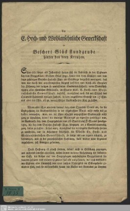 An E. Hoch- und Wohlansehnliche Gewerkschaft in Beschert Glück Fundgrube hinter den drey Kreutzen : [Notifikation an die Gewerkschaft im Beschert Glück Fundgrube hinter den drey Kreutzen]