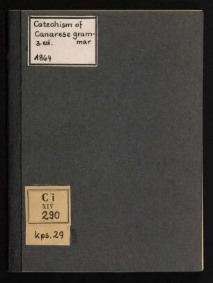 Kaṃnaḍa bālavyākaraṇa. modalanē praśnōttarasaṃvāda : Catechism of Canarese grammar
