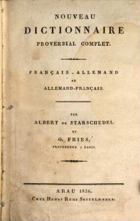 Nouveau dictionnaire proverbial complet : français-allemand et allemand-français