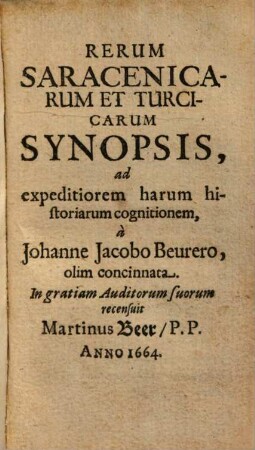 Rerum Saracenicarum et Turcicarum synopsis : ad expeditiorem harum historiarum cognitionem