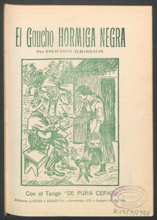 El gaucho Hormiga Negra : con el tango "De pura cepa"