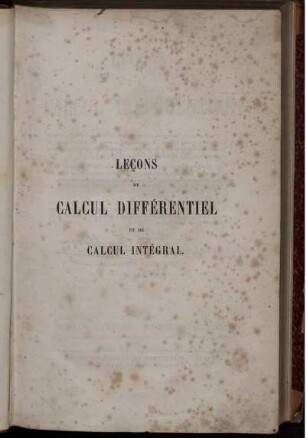 Tome 4, Fascicule 1: Leçons de calcul différentiel et de calcul intégral. Tome 4, Fascicule 1