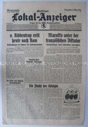 Tageszeitung "Berliner Lokal-Anzeiger" u.a. über die bevorstehenden Italien-Besuch des Reichsaußenministers von Ribbentrop