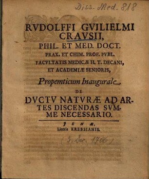 Rvdolffi Gvilielmi Cravsii ... Propemticum Inaugurale De Dvctv Natvrae Ad Artes Discendas Svmme Necessario