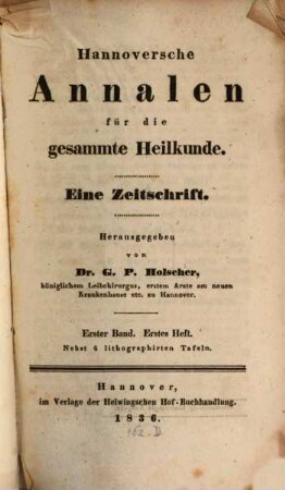 Hannoversche Annalen für die gesammte Heilkunde : eine Zeitschrift. 1, 1. 1836