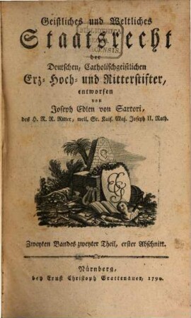 Geistliches und weltliches Staatsrecht der Deutschen, Catholischgeistlichen Erz-, Hoch- und Ritterstifter. 2,2,1