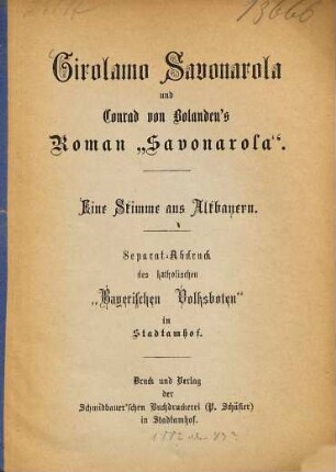 Girolamo Hieronymus Savonarola und Conrad von Bolanden's Roman "Savonarola" : eine Stimme aus Altbayern