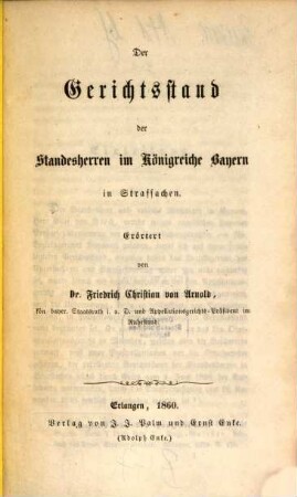 Der Gerichtsstand der Standesherren im Königreiche Bayern in Strafsachen