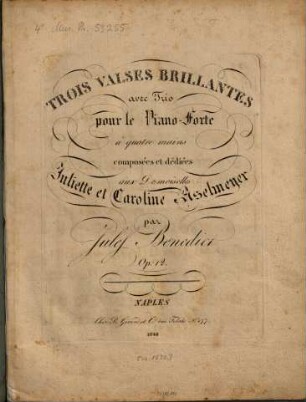 Trois valses brillantes avec trio : pour le piano-forte à 4 mains ; op. 12