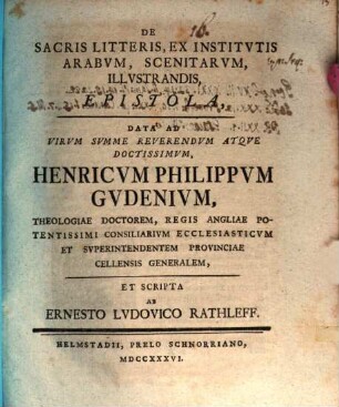 De sacris litteris, ex institutis Arabum Scenitarum, illustrandis, epistola data ad ... Henricum Philippum Gudenium