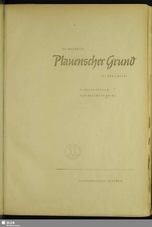 Heimatbuch Plauenscher Grund : Tal der Unrast