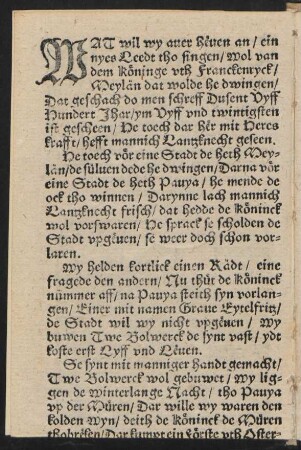 WAT wil wy auer heuen an/ ein || nyes Leedt tho singen/