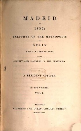 Madrid in 1835 : sketches of the metropolis of Spain and its inhabitants, and of society and manners in the peninsula, 1