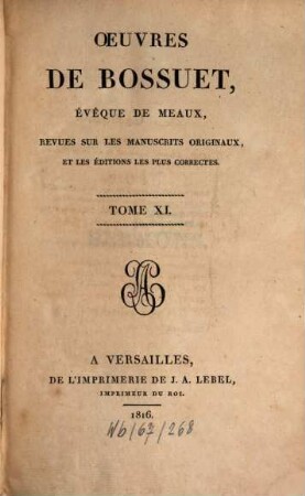 Oeuvres de Bossuet : revues sur les manuscrits originaux et les éditions les plus correctes. 11