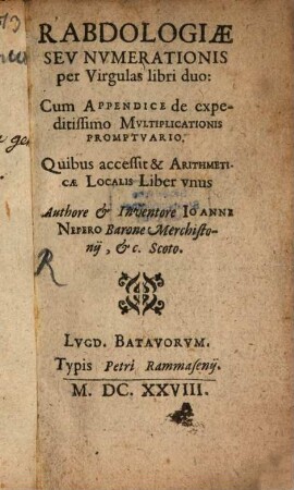 Rabdologiae, seu numerationis per virgulas Libri duo