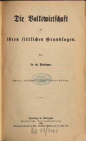 Die Volkswirtschaft in ihren sittlichen Grundlagen