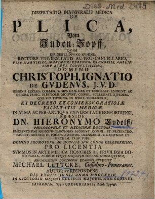 Dissertatio Inavgvralis Medica De Plica : = Vom Juden-Zopff