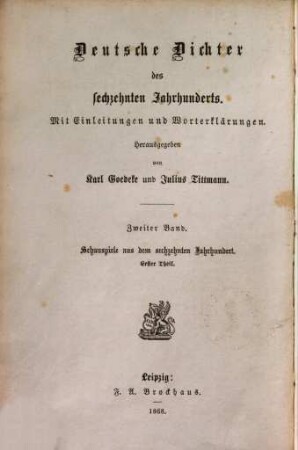 Schauspiele aus dem sechzehnten Jahrhundert, 1. Nikolaus Manuel. Paul Rebhun. Lienhart Kulman. Jakob Funkelin. Sebastian Wild. Petrus Meckel
