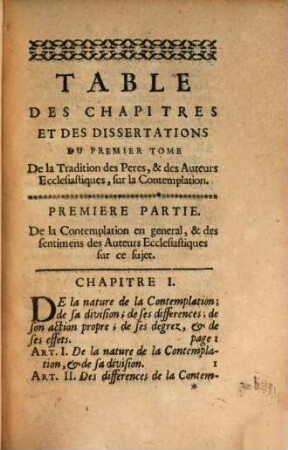 Tradition Des Peres Et Des Auteurs Ecclesiastiques Sur La Contemplation : Où l'on explique ce qui regarde le dogme & la pratique de ce saint exercice, 1,1