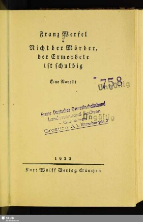 Nicht der Mörder, der Ermordete ist schuldig : eine Novelle