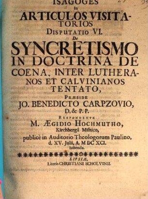 Isagoges in articulos visitatorios, Disp. 6. De syncretismo in doctrina de coena, inter Lutheranos et Calvinianos tentato