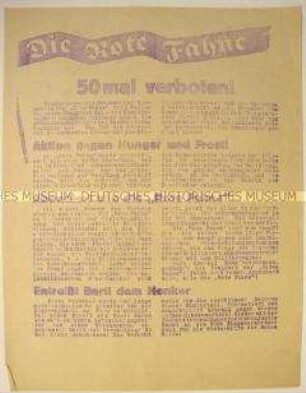 Widerstandsaufruf der Vertreter der KPD-Zeitung "Die Rote Fahne" anlässlich ihres 50. Verbots