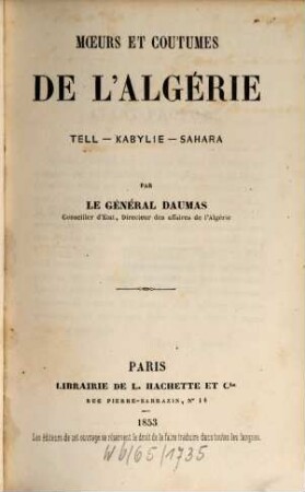 Moeurs et coutumes de l'Algérie : Tell, Kabylie, Sahara