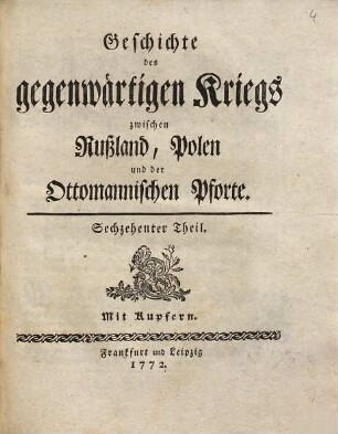 Geschichte des gegenwärtigen Kriegs zwischen Rußland, Polen und der Ottomannischen Pforte : Mit Kupfern, 16