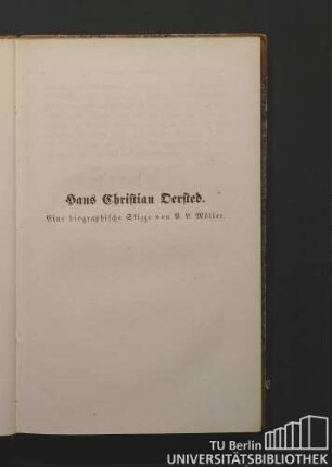 Hans Christian Oerstedt. Eine biographische Skizze von P. L. Möller.