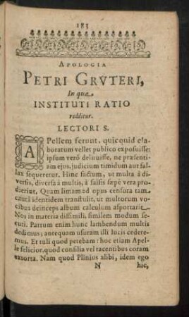 Apologia Petri Gruteri, In qua Instituti Ratio redditur. Lectori S.
